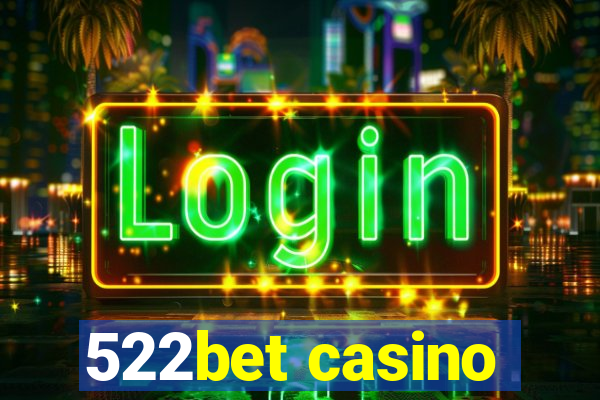 522bet casino